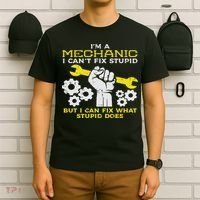 Im A Mechanic Cant Fix Stupid Funny Car Auto Garage T-Shirt thumb 6