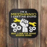 Im A Mechanic Cant Fix Stupid Funny Car Auto Garage Coaster thumb 0