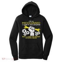 Im A Mechanic Cant Fix Stupid Funny Car Auto Garage Women's Hoodie thumb 0