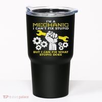 Im A Mechanic Cant Fix Stupid Funny Car Auto Garage Tumbler thumb 0