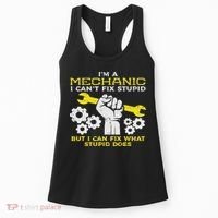Im A Mechanic Cant Fix Stupid Funny Car Auto Garage Women's Tank Top thumb 0