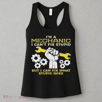 Im A Mechanic Cant Fix Stupid Funny Car Auto Garage Women's Tank Top thumb 3