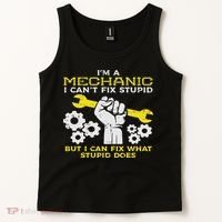 Im A Mechanic Cant Fix Stupid Funny Car Auto Garage Tank Top thumb 2