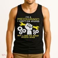 Im A Mechanic Cant Fix Stupid Funny Car Auto Garage Tank Top thumb 3