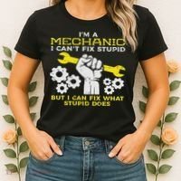 Im A Mechanic Cant Fix Stupid Funny Car Auto Garage Women's T-Shirt thumb 2