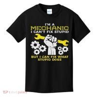 Im A Mechanic Cant Fix Stupid Funny Car Auto Garage Kids T-Shirt thumb 0