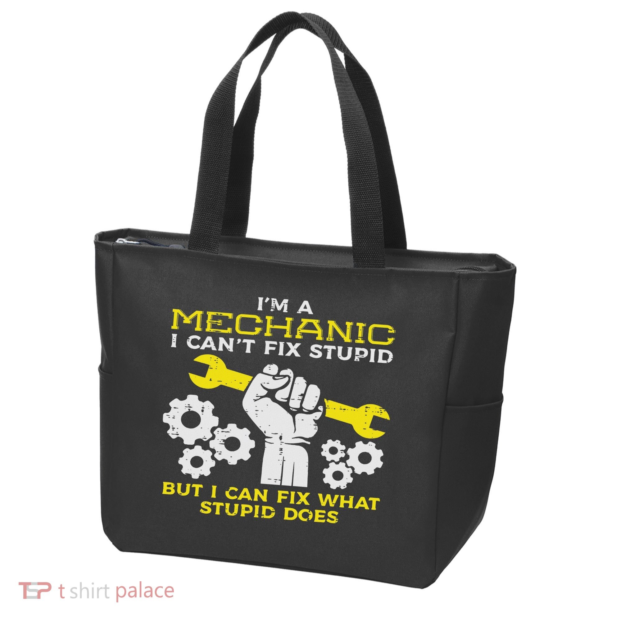 Im A Mechanic Cant Fix Stupid Funny Car Auto Garage Tote Bag