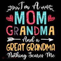 I'm A Mom Grandma And A Great Grandma Nothing Scares Me Coffee Mug thumb 5