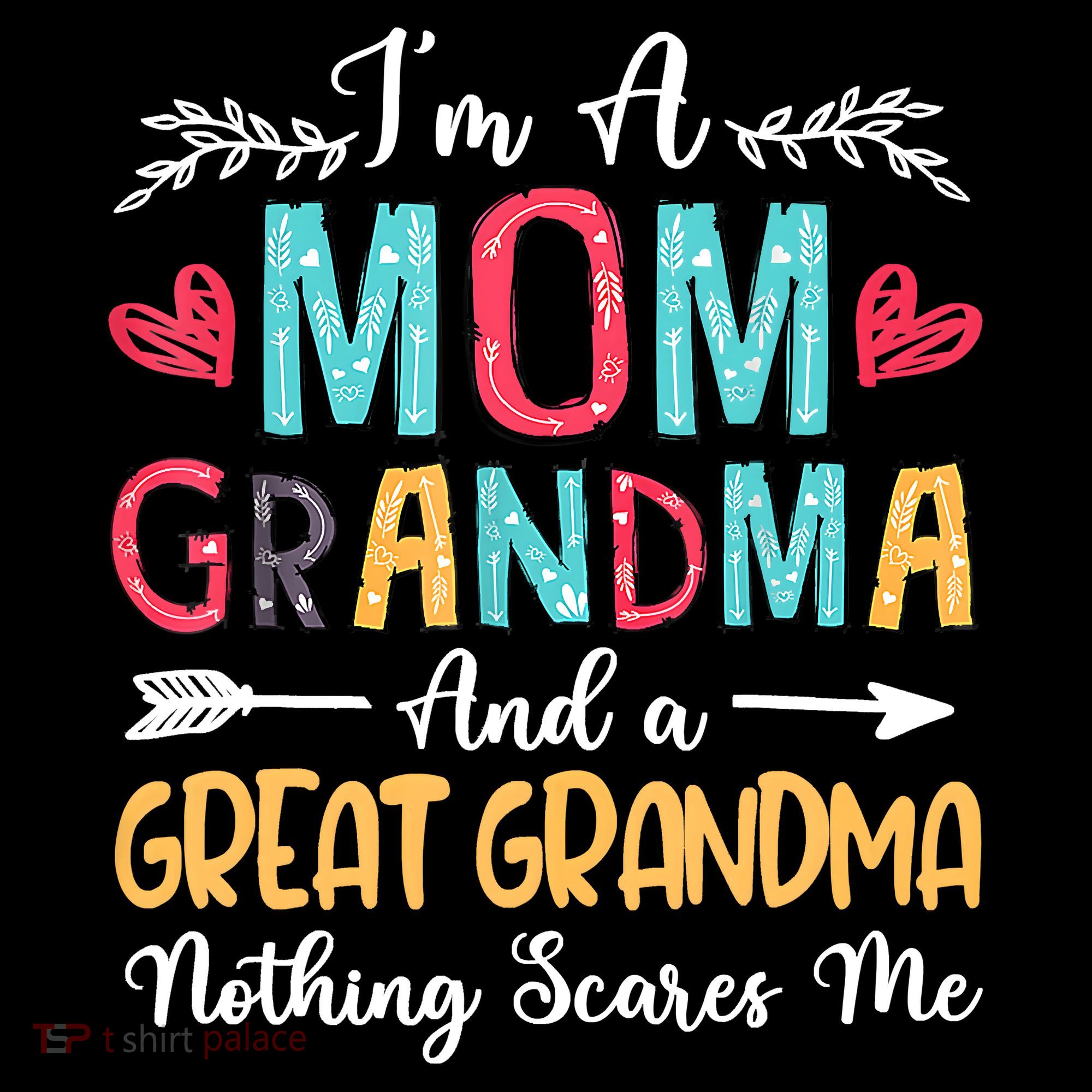 I'm A Mom Grandma And A Great Grandma Nothing Scares Me Coffee Mug