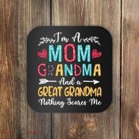 I'm A Mom Grandma And A Great Grandma Nothing Scares Me Coaster thumb 0