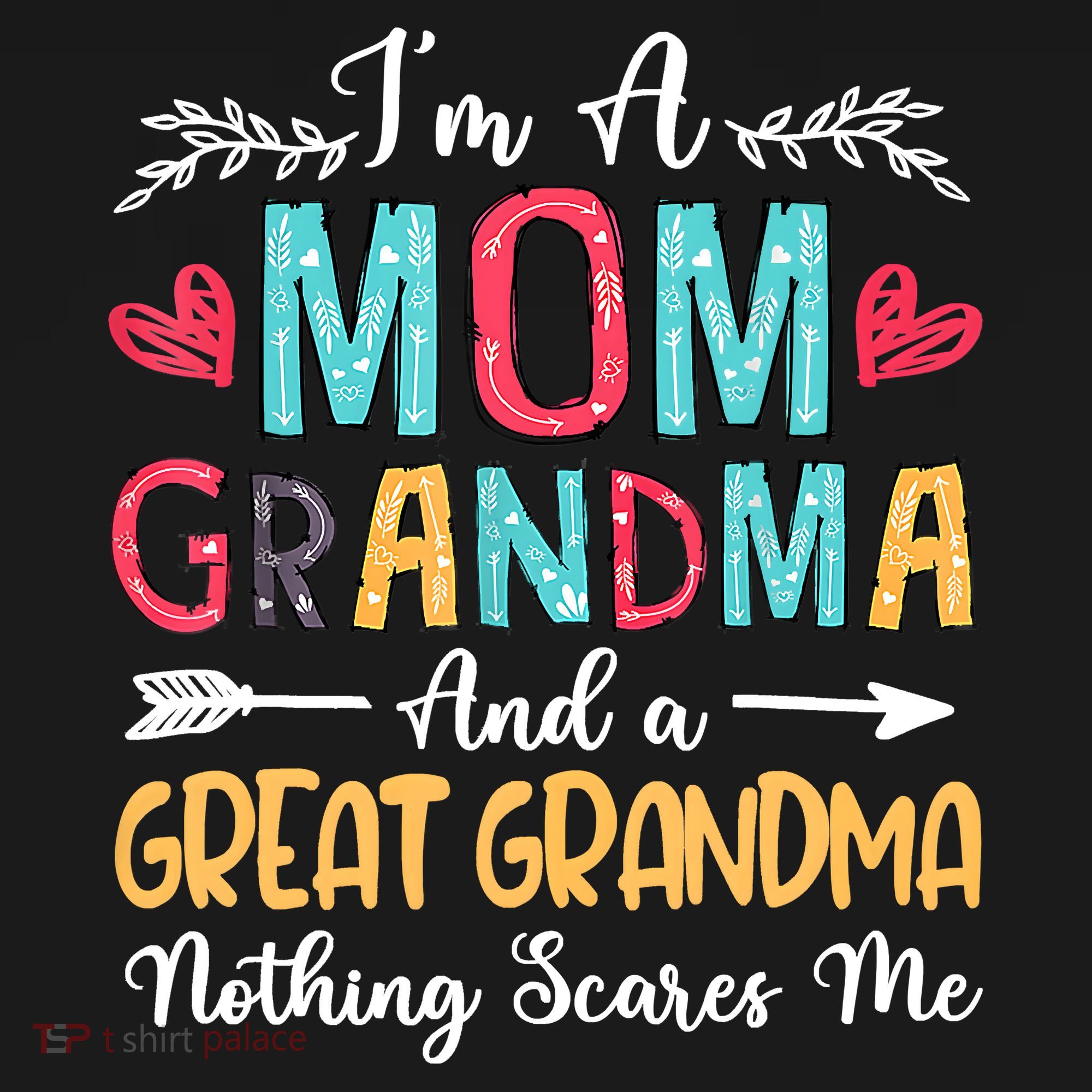 I'm A Mom Grandma And A Great Grandma Nothing Scares Me Women's Tank Top
