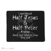 I Am Mixed Half Jesus And Half Peter Christian Runup Gift Mousepad thumb 0