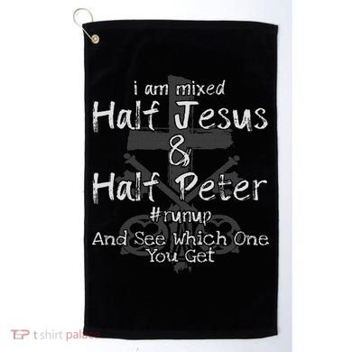 I Am Mixed Half Jesus And Half Peter Christian Runup Gift Golf Towel