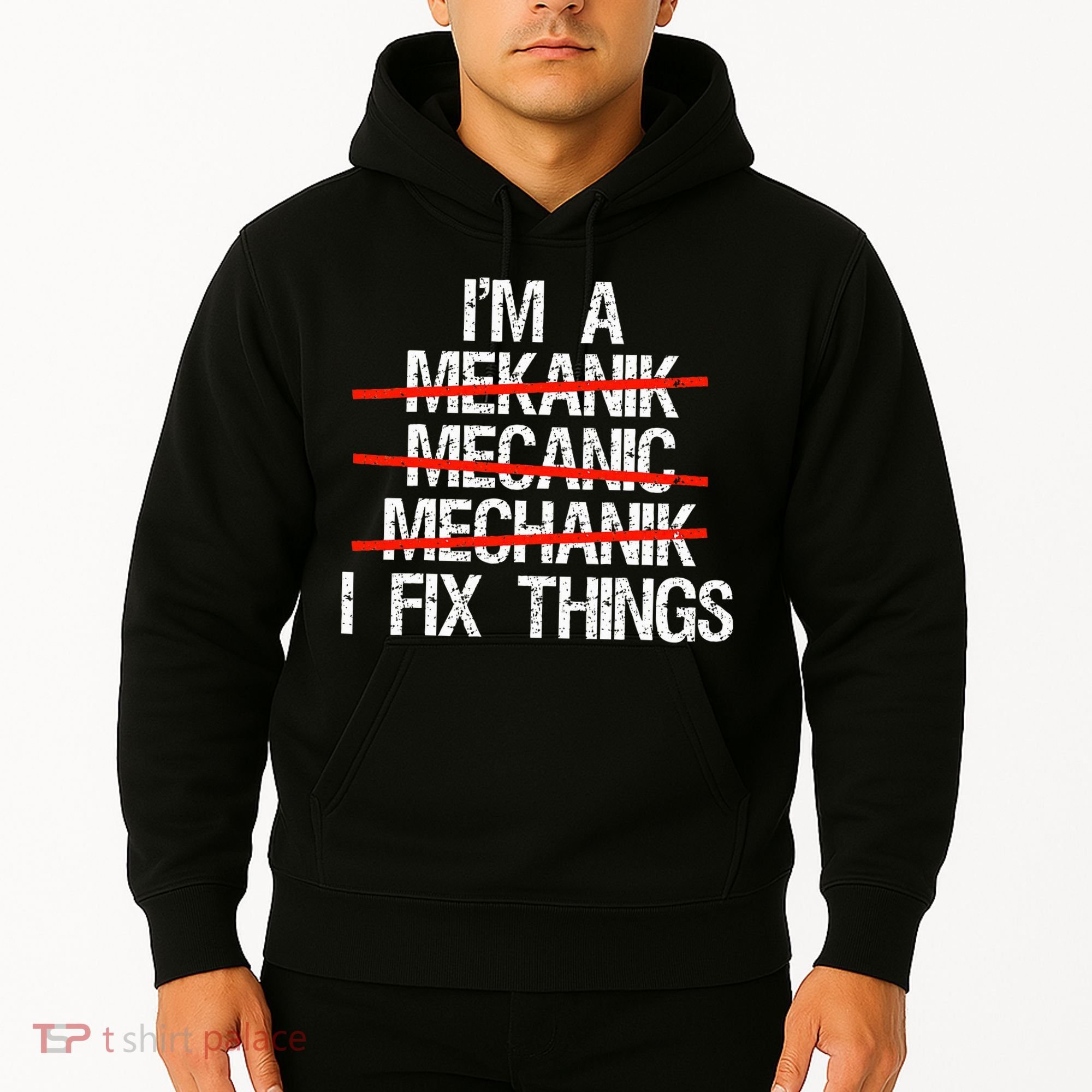 IM A Mechanic I Fix Things Fathers Day Hoodie