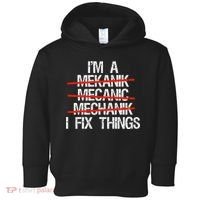 IM A Mechanic I Fix Things Fathers Day Toddler Hoodie thumb 0