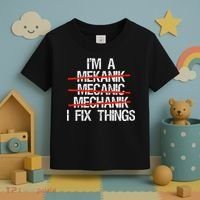 IM A Mechanic I Fix Things Fathers Day Toddler T-Shirt thumb 3