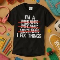 IM A Mechanic I Fix Things Fathers Day Kids T-Shirt thumb 3