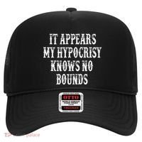 It Appears My Hypocrisy Knows No Bounds Hat thumb 0