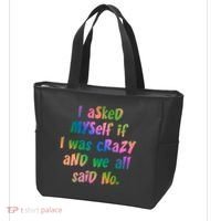 I Asked Myself If I Was Crazy And We All Said No. Tote Bag thumb 3