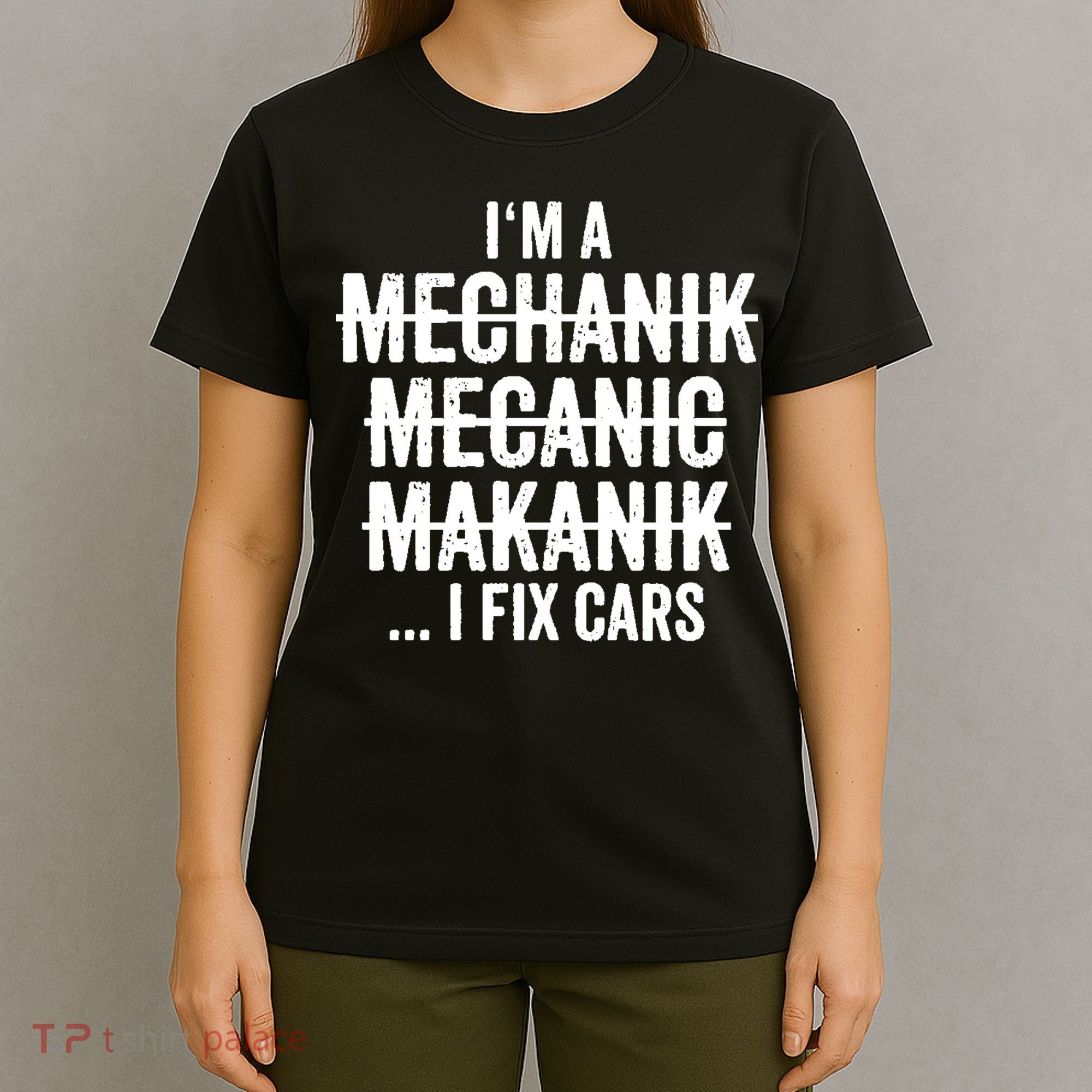 I'm A Mechanic I Fix Cars Funny Gift Cute Gift T-Shirt