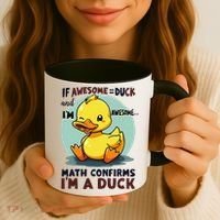 IM Awesome Math Confirms IM A Duck Funny Cute Duck Humor Coffee Mug thumb 3