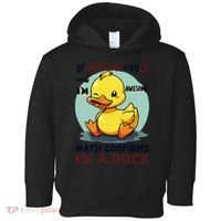 IM Awesome Math Confirms IM A Duck Funny Cute Duck Humor Toddler Hoodie thumb 0