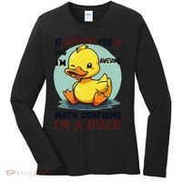 IM Awesome Math Confirms IM A Duck Funny Cute Duck Humor Women's Long Sleeve Shirt thumb 0