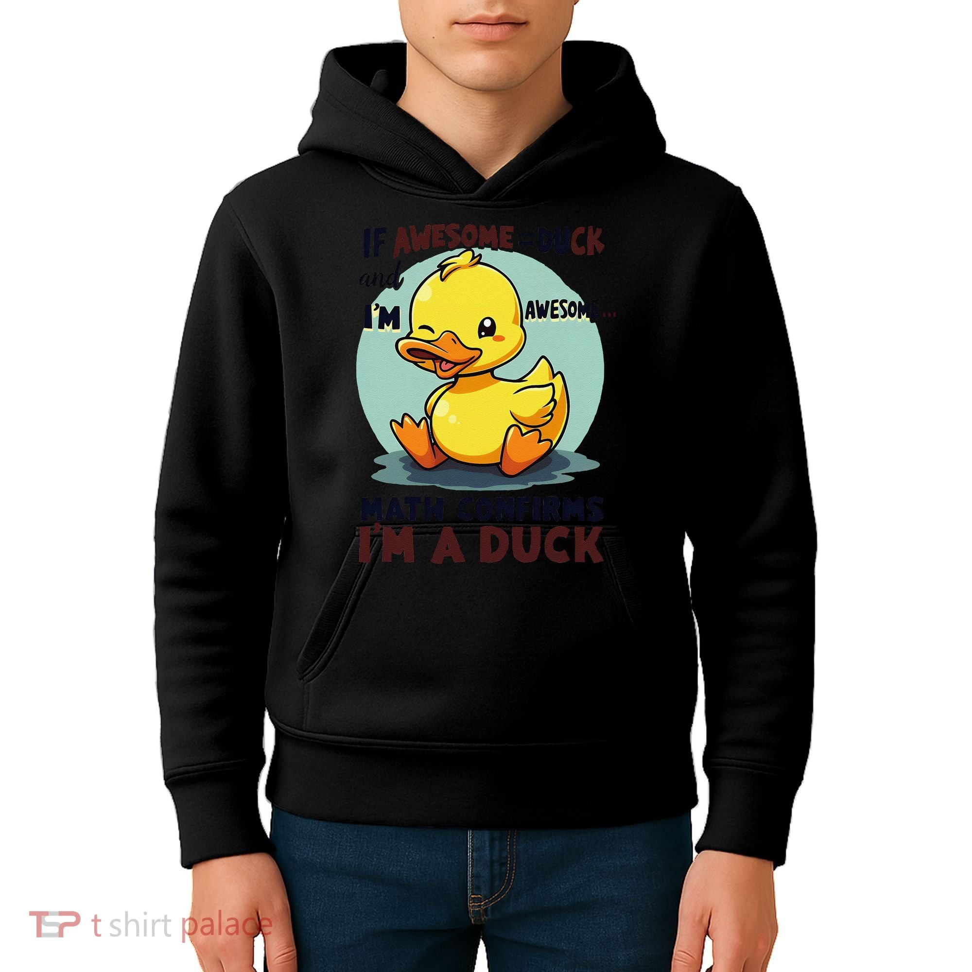IM Awesome Math Confirms IM A Duck Funny Cute Duck Humor Kids Hoodie