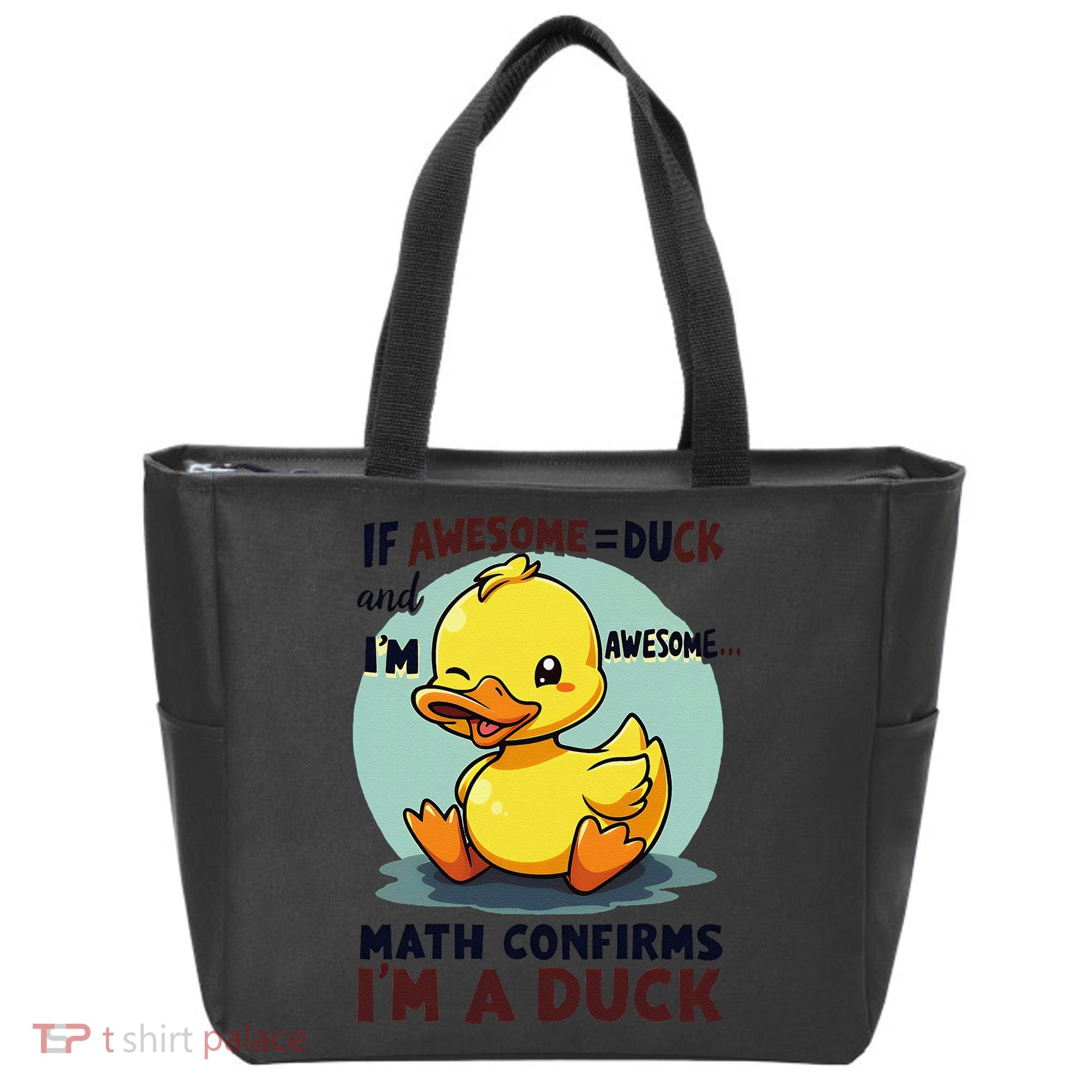 IM Awesome Math Confirms IM A Duck Funny Cute Duck Humor Tote Bag