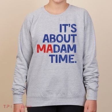 ItS About Madam Time Women's Sweatshirt