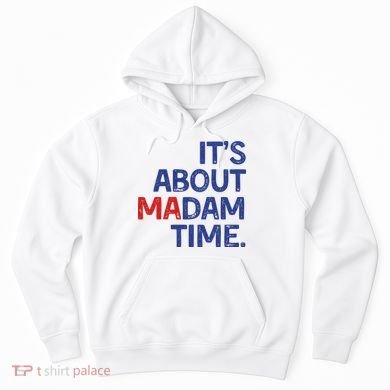 ItS About Madam Time Hoodie