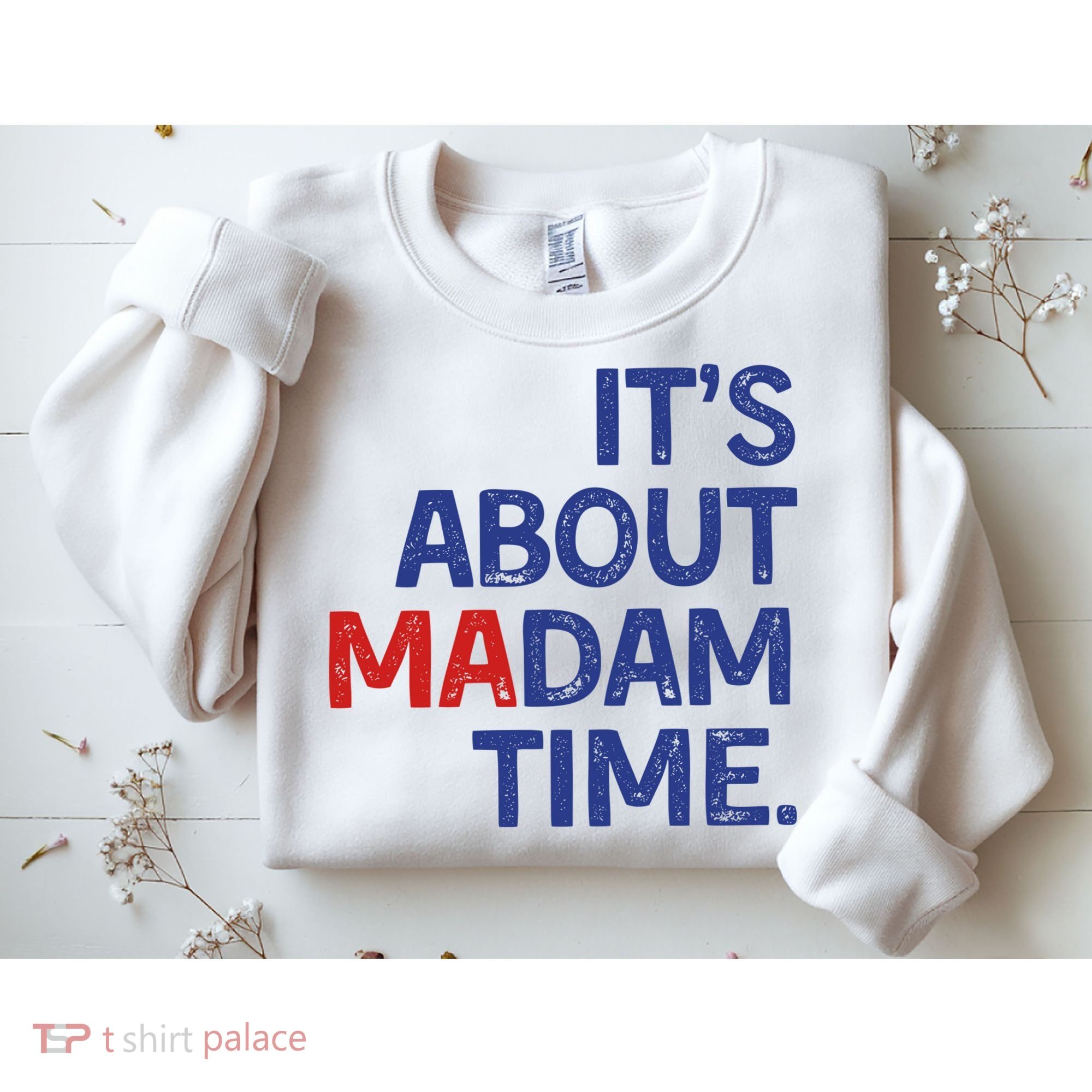 ItS About Madam Time Sweatshirt