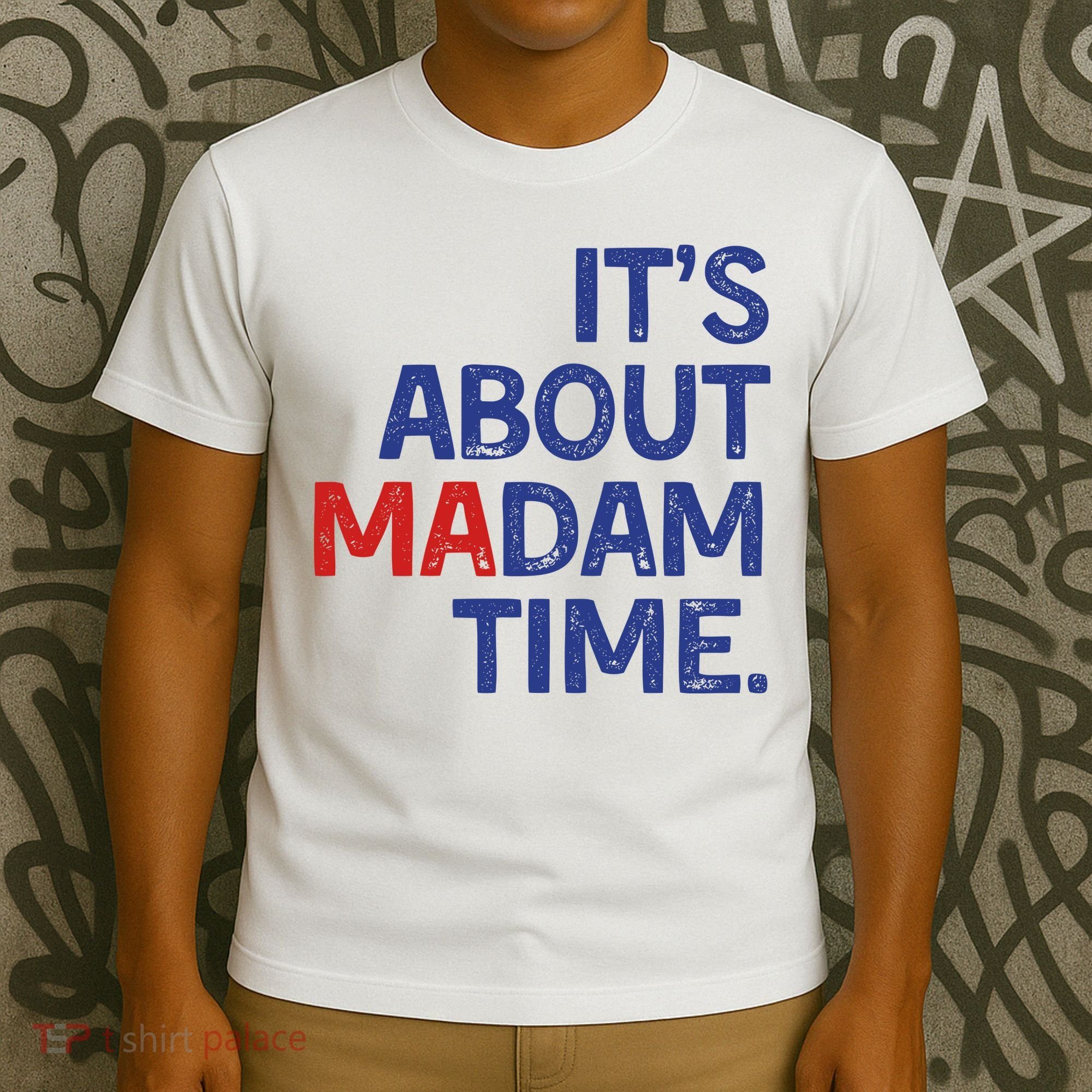 ItS About Madam Time T-Shirt
