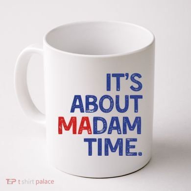 ItS About Madam Time Coffee Mug