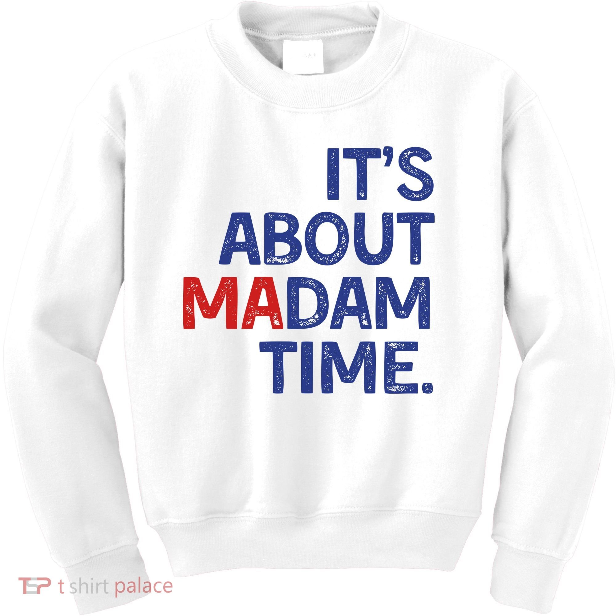 ItS About Madam Time Kids Sweatshirt