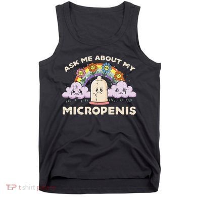 Inappropriate Ask Me About My Micro Funny Humor Joke Gag Gift Tank Top