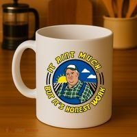 It Ain’t Much But It’s Honest Work Coffee Mug thumb 4
