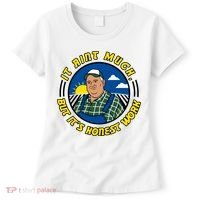 It Ain’t Much But It’s Honest Work Women's T-Shirt thumb 0