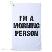 I'm A Morning Person Funny White Lie Joke Party Golf Towel thumb 0