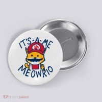 It's A Me Meowrio ,Funny Cat Lover Button thumb 0