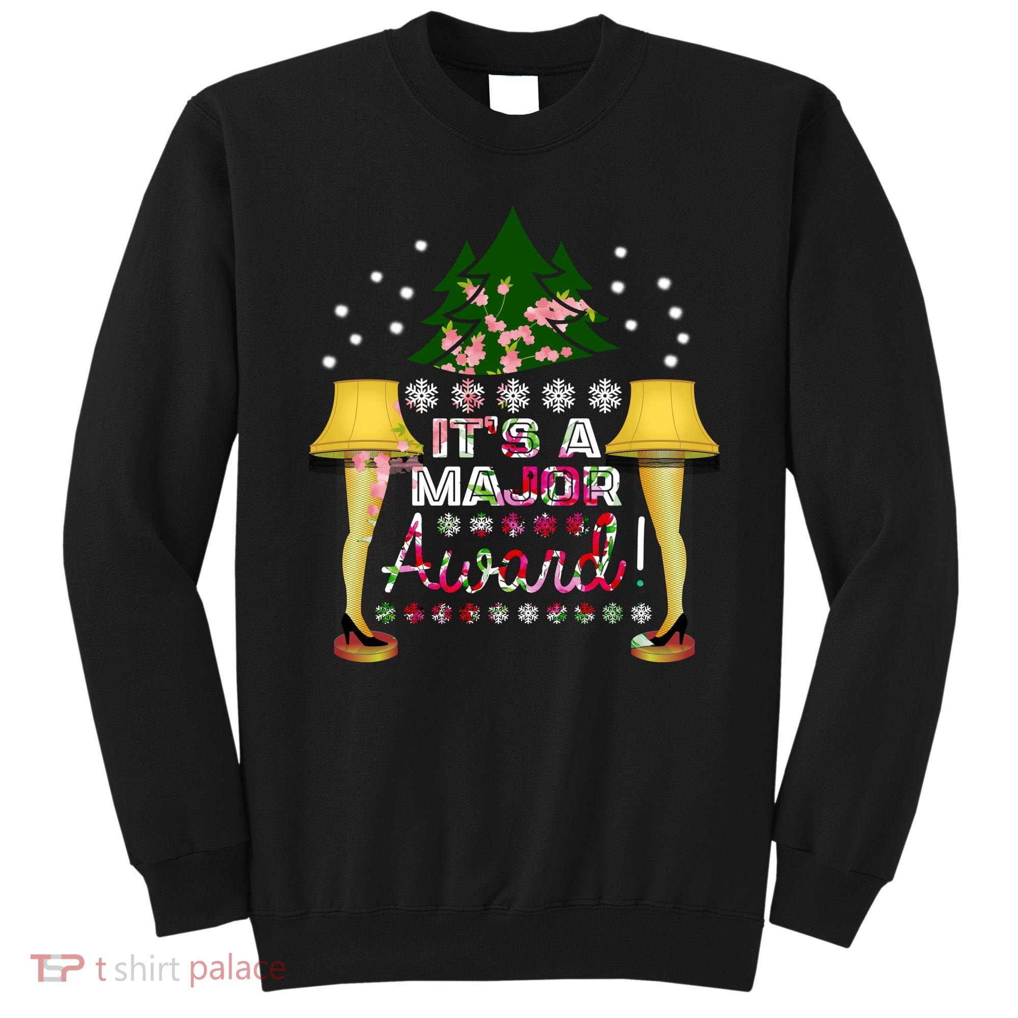 It's A Major Award Funny Christmas Fragile Lamp Leg Sweatshirt