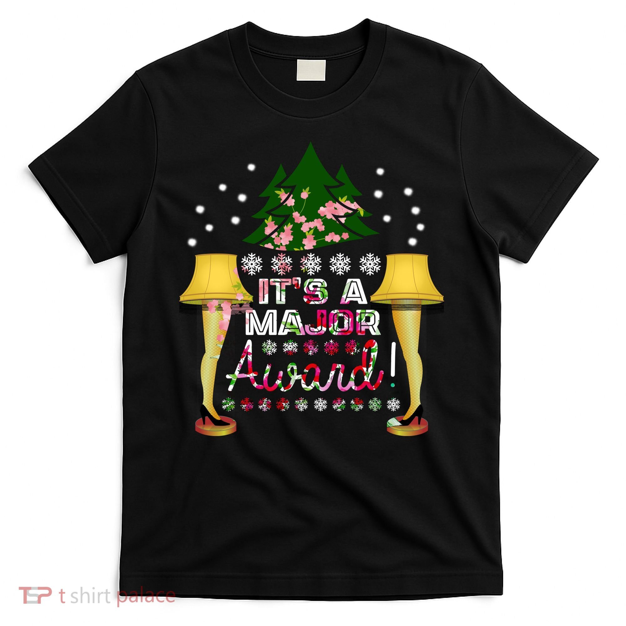 It's A Major Award Funny Christmas Fragile Lamp Leg T-Shirt