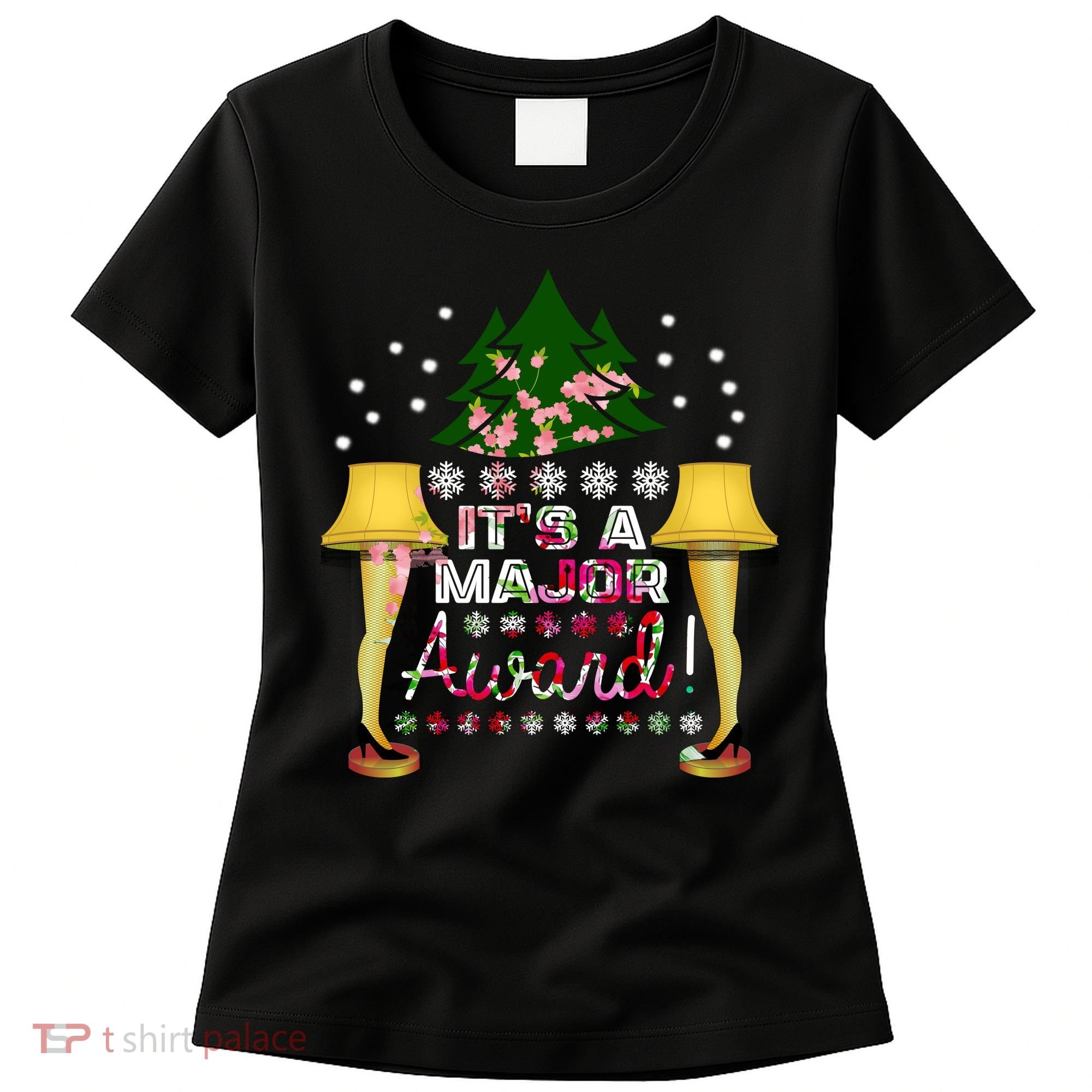 It's A Major Award Funny Christmas Fragile Lamp Leg Women's T-Shirt