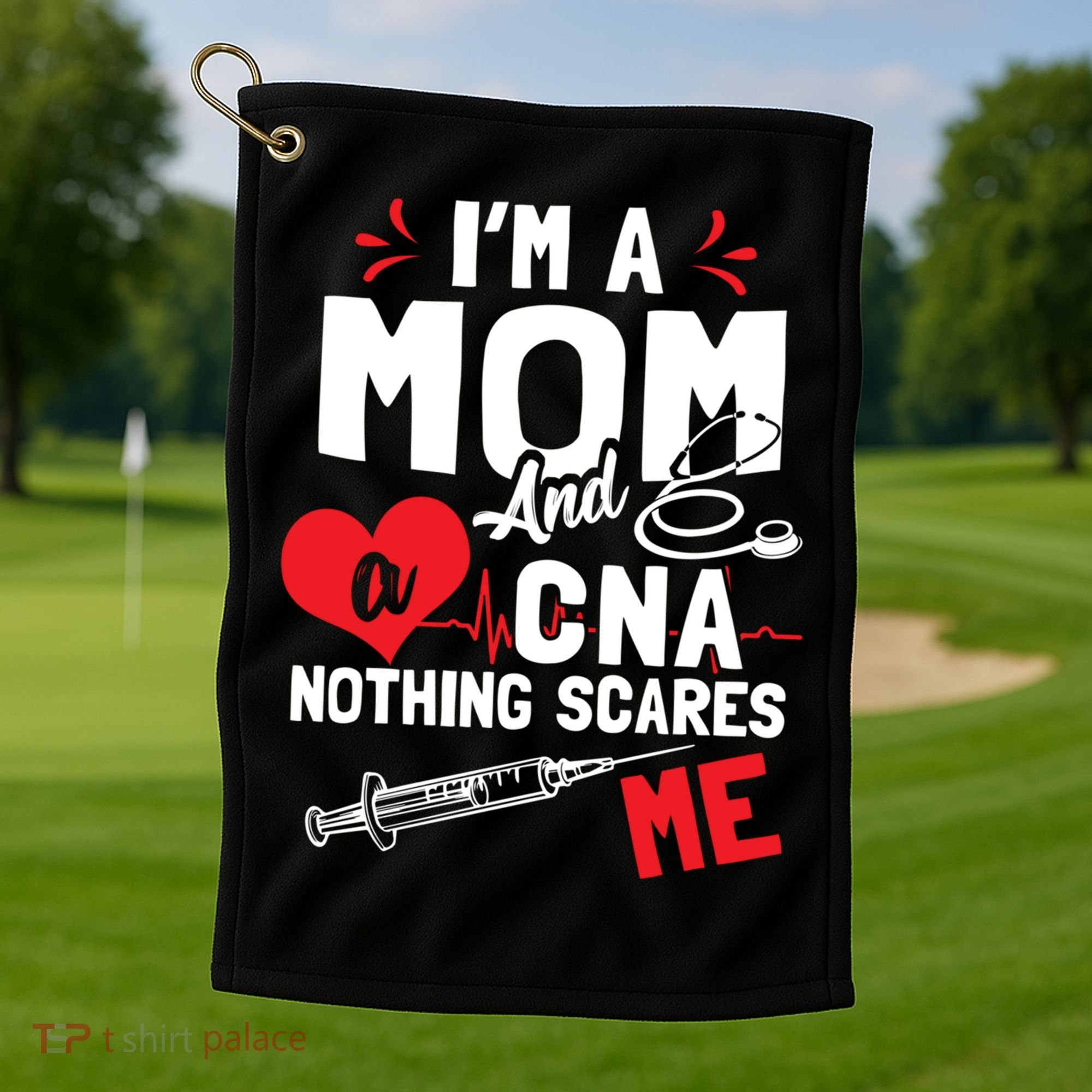 Im A Mom Nurse And A Cna Nothing Scares Me Nurses Mother Gift Golf Towel