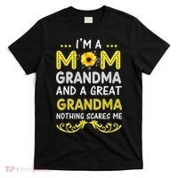 I'm A Mom Grandma Great Nothing Scares Me Mothers Day Gifts T-Shirt thumb 0