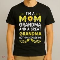 I'm A Mom Grandma Great Nothing Scares Me Mothers Day Gifts T-Shirt thumb 3