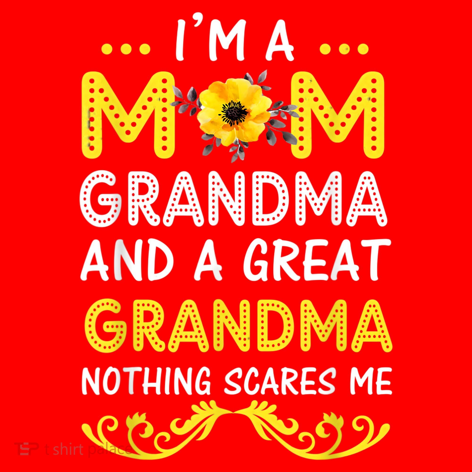I'm A Mom Grandma Great Nothing Scares Me Mothers Day Gifts Santa Hat