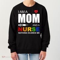 I'm A Mom And Nurse Nothing Scares Me Women's Sweatshirt thumb 0