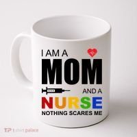 I'm A Mom And Nurse Nothing Scares Me Coffee Mug thumb 0