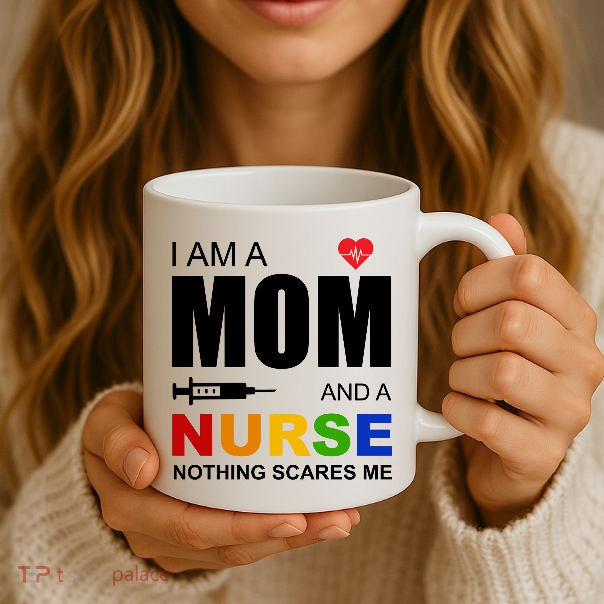 I'm A Mom And Nurse Nothing Scares Me Coffee Mug